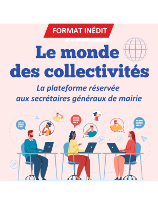 Le Monde des Collectivités - La plateforme réservée aux secrétaires généraux de mairie - Engagement 36 mois - Prix par an.